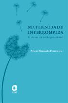 Livro - Maternidade interrompida