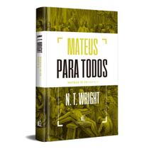 Livro - Mateus para todos: 16-28 - Parte 2 Livro - Mateus para todos: 16-28 - Parte 2