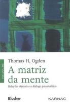 Livro - Matriz da Mente, A - Eeb - Edgard Blucher