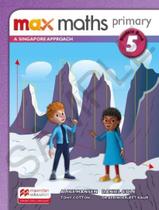 Livro - Max Maths Primary 5 - A Singapore Aproach Sb W/Dsb