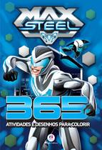 Livro - Max Steel - 365 atividades e desenhos para colorir