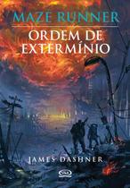 Livro - Maze Runner: ordem de extermínio