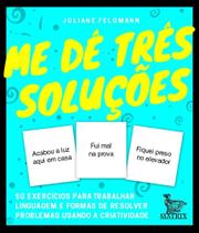 Livro - Me dê três soluções