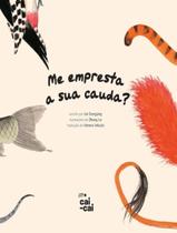 Livro - Me Empresta A Sua Cauda