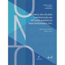 Livro - Mecânica dos sólidos e introdução aos métodos numéricos para engenharia civil Livro - Mecânica dos sólidos e introdução aos métodos numéricos para engenharia civil