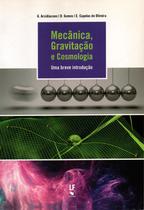 Livro - Mecânica, Gravitação e Cosmologia: uma breve introdução