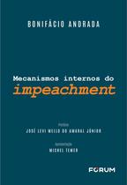 Livro - Mecanismos internos do impeachment Livro - Mecanismos internos do impeachment