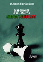 Livro - Media visibility - Game-changer or alternative? Livro - Media visibility - Game-changer or alternative?