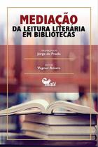 Livro - Mediação da leitura literária em bibliotecas