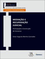 Livro - Mediacao E Recuperacao Judicial - Participacao E Construcao De Consenso Livro - Mediacao E Recuperacao Judicial - Participacao E Construcao De Consenso