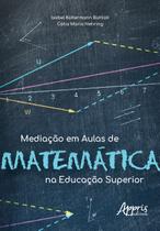 Livro - Mediação em aulas de matemática na educação superior Livro - Mediação em aulas de matemática na educação superior