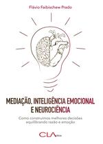 Livro - Mediação, inteligência emocional e neurociência Livro - Mediação, inteligência emocional e neurociência