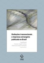 Livro - Mediações transnacionais e imprensa estrangeira publicada no Brasil