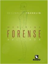 Livro - Medicina Forense Aplicada - Franklin - Rúbio