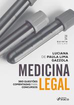 Livro - Medicina Legal : Questões Comentadas para Concursos - 5ª Ed - 2024 Livro - Medicina Legal : Questões Comentadas para Concursos - 5ª Ed - 2024