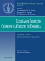 Livro - Medidas de Proteção Cerebral na Cirurgia de Carotida - Dante Pazzanese 2000 VI - Revinter