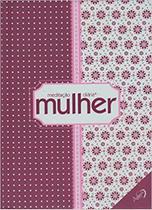 Livro - MEDITACAO DIARIA:MULHER ED BOLSA CAPA ROXA