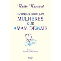 Livro - Meditacões diárias para mulheres que amam demais