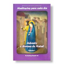 Livro Meditações para cada dia : Advento e Novena de Natal - Padre Andreas Dankl ORC ( Obra dos Santos Anjos ) Livro Meditações para cada dia : Advento e Novena de Natal - Padre Andreas Dankl ORC ( Obra dos Santos Anjos )