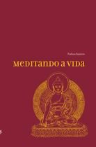 Livro - Meditando a vida