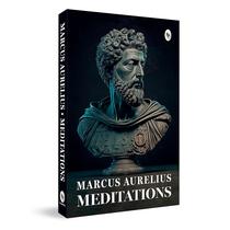 Livro - Meditations by Marcus Aurelius Livro - Meditations by Marcus Aurelius