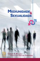 Livro - Mediunidade e sexualidade Livro - Mediunidade e sexualidade