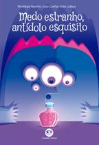 Livro - Medo estranho, antídoto esquisito