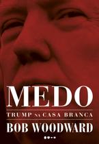 Livro - Medo: Trump na Casa Branca Livro - Medo: Trump na Casa Branca