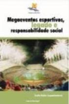 Livro Megaeventos Esportivos, Legado E Responsabilidade - CASA DO PSICOLOGO