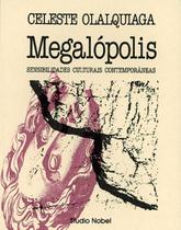 Livro - Megalópolis: sensibilidades culturais contemporâneas Livro - Megalópolis: sensibilidades culturais contemporâneas