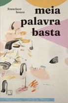 Livro - Meia palavra basta Livro - Meia palavra basta