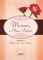 Livro - Meimei, o amor perfeito