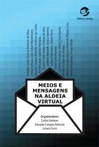 Livro - Meios e mensagens na aldeia virtual Livro - Meios e mensagens na aldeia virtual
