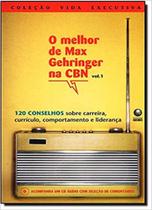 Livro - Melhor De Max Gehringer Na Cbn-V.01 - Globo