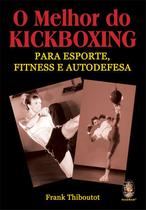 Livro - Melhor do Kickboxing