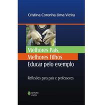 Livro - Melhores pais, melhores filhos: educar pelo exemplo Livro - Melhores pais, melhores filhos: educar pelo exemplo