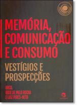 Livro - Memória, comunicação e consumo