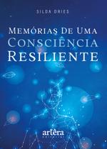 Livro - Memória de uma Consciência Resiliente