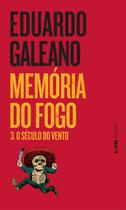 Livro - Memória do fogo 3 - o século do vento