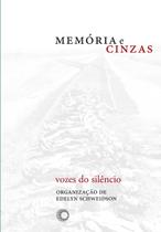 Livro - Memória e cinzas Livro - Memória e cinzas