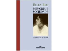 Livro Memória e Sociedade: Lembranças de Velhos Ecléa Bosi