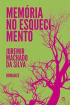 Livro - Memória no esquecimento