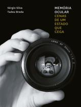 Livro - Memoria Ocular - Cenas De Um Estado Que Cega - ELEFANTE Livro - Memoria Ocular - Cenas De Um Estado Que Cega - ELEFANTE