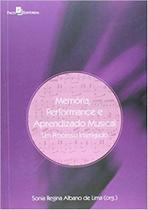 Livro - Memória, performance e aprendizado musical Livro - Memória, performance e aprendizado musical