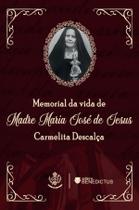 Livro - Memorial da vida da Madre Maria José de Jesus