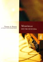 Livro - Memórias de um Suicida - Autora: Yvonne A. Pereira - Capa Mole