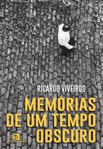 Livro - Memórias de um tempo obscuro