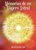 Livro Memorias de un viajero astral Edição em espanhol Livro Memorias de un viajero astral Edição em espanhol