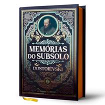 Livro - Memórias do Subsolo - Dostoiévski | Luxo Capa Dura Livro - Memórias do Subsolo - Dostoiévski | Luxo Capa Dura