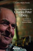 Livro - Memórias Essenciais de Charles Peter Tilbery